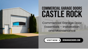 The Importance of Professional Commercial Garage Door Installation in Castle Rock