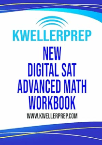 READING Kweller Prep Digital SAT Advanced Math Workbook