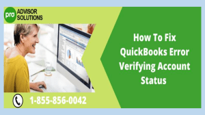 Troubleshooting QuickBooks Error Verifying Account Status for Seamless Access