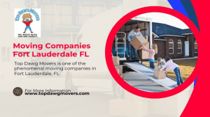 Fort Lauderdale FL's Top Moving Company – Top Dawg Movers