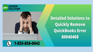 Resolving QuickBooks Error 80040408 Quickly and Easily