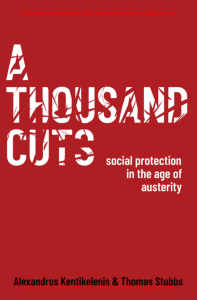 EBook For  A Thousand Cuts Social Protection in the Age of Austerity 1st Edition By Alexandros Kentikelenis, Thomas Stubbs