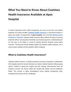 What You Need to Know About Cashless Health Insurance Available at Apex Hospital