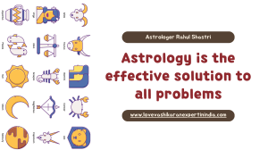 Astrology is the effective solution to all problems