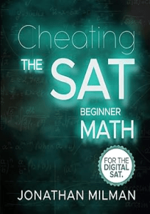 READ Cheat the SAT Math Beginner Curated towards the New Digital Exam Cheat the SAT Exam 