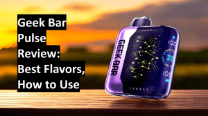 Geek Bar Pulse Review Best Flavors, How to Use