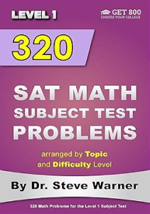 DOWNLOAD 320 SAT Math Subject Test Problems arranged by Topic and Difficulty Level  Level 1 