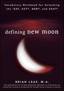 BEST BOOK Defining New Moon Vocabulary Workbook for Unlocking the SAT ACT GED and SSAT