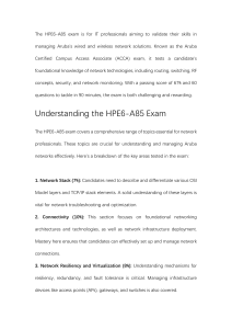 HPE6-A85 Actual Questions A Key to Passing the Aruba Certified Campus Access Associate Exam