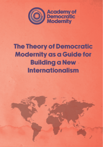 ADM, The theory of democratic modernity as a guide for building à New internationalism