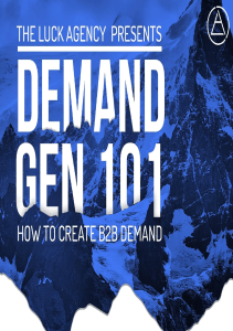 Demand Generation Marketing 101 How to Create B2B Demand