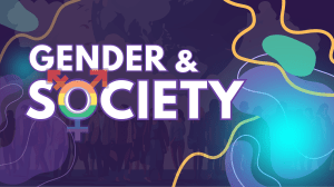 Gender & Society: Theories, Roles, Equality