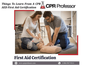 Things To Learn From A CPR AED First Aid Certification