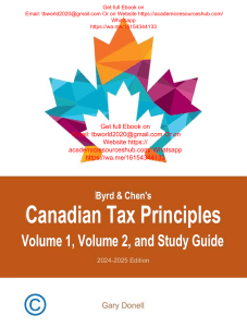 Canadian Tax Principles, 2024-2025 Edition, 1st edition Volume 1&2 Gary Donell ,Byrd , Chen Ebook