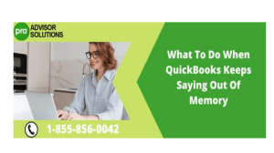 How to Fix QuickBooks Keeps Saying Out of Memory Error