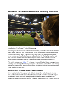 Xoilac TV Enhances the Football