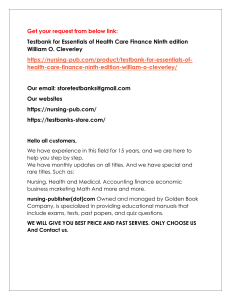 Help all students with Testbank for Essentials of Health Care Finance Ninth edition William O. Cleverley