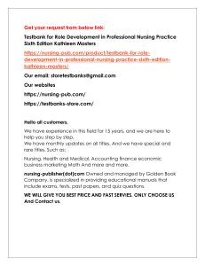 Help all students with Testbank for Role Development in Professional Nursing Practice Sixth Edition Kathleen Masters