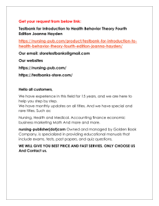 Help all students with Testbank for Introduction to Health Behavior Theory Fourth Edition Joanna Hayden