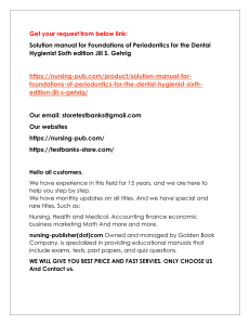 Help all students with Solution manual for Foundations of Periodontics for the Dental Hygienist Sixth edition Jill S. Gehrig