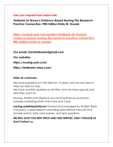 Help all students with Testbank for Brown’s Evidence-Based Nursing The Research-Practice Connection, Fifth Edition Emily W. Nowak