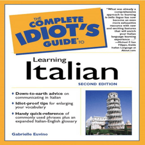 The Complete Idiots Guide to Learning Italian