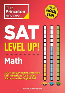 EBOOK SAT Level Up Math 300 Easy Medium and Hard Drill Questions for Scoring Success on the 