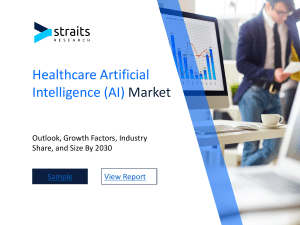 Healthcare Artificial Intelligence (AI) Market Size: Innovation and Technology as Growth Drivers, Forecast by 2030