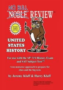 REVIEW No Bull Review  For Use with the AP US History Exam and SAT Subject Test