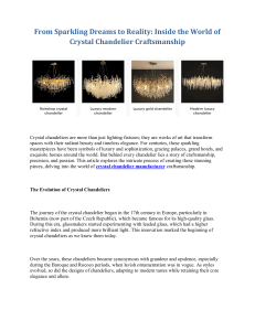 From Sparkling Dreams to Reality Inside the World of Crystal Chandelier Craftsmanship