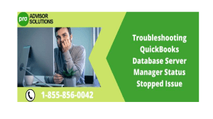 QuickBooks Database Server Manager Status Stopped Fixing the Issue and Restoring Functionality