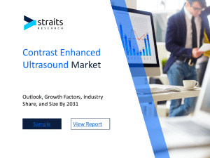 Contrast Enhanced Ultrasound Market Size: Understanding Healthy CAGR and Its Influencers, Forecast by 2031