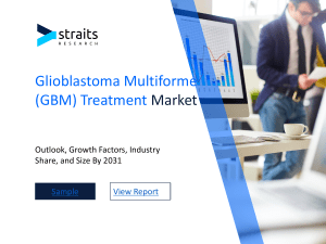 Glioblastoma Multiforme (GBM) Treatment Market: Segmentation Insights for Enhanced Engagement, Forecast by 2031