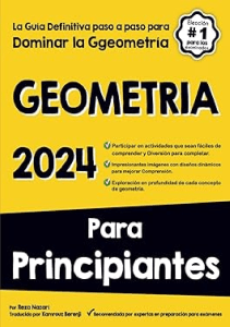 AMAZING BOOK GEOMETRIA PARA PRINCIPIANTES La Guía definitiva paso a paso para dominar la 