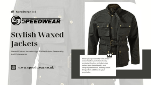 Timeless Appeal: Stylish Waxed Jackets for Modern Riders