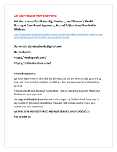 Help all students with Solution manual for Maternity, Newborn, and Women’s Health Nursing A Case-Based Approach, Second Edition Amy Mandeville O?Meara