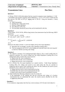 02 TUTORIAL 2 TRANSMISSION LINES-STEADY STATE OPERATION 5EEE322 2024