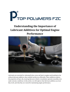 Understanding the Importance of Lubricant Additives for Optimal Engine Performance