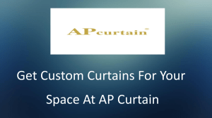 Get Custom Curtains For Your Space At AP Curtain