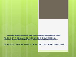 ANTI AGING PHARMACOTHERAPEUTIC AGENT SCIENTIFIC DEVELOPMENT  SEQUENTIAL PHASES