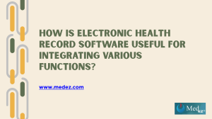 How is Electronic Health Record Software Useful for Integrating Various Functions?