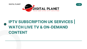 Affordable IPTV Subscription in the UK | Stream Your Favourite Channels