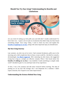 Should You Try Face Icing  Understanding Its Benefits and Limitations