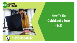 How to Resolve QuickBooks Error 1642 During Installation or Update