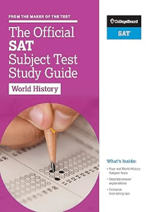 REVIEW The Official SAT Subject Test in World History Study Guide