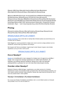 From Bivirkninger to Benefits: Everything You Need to Know About Nexalyn