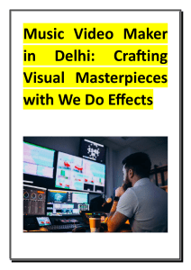 Music Video Maker in Delhi - Crafting Visual Masterpieces with We Do Effects