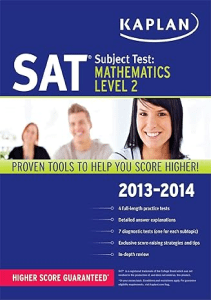 DOWNLOAD Kaplan SAT Subject Test Mathematics Level 2 2013 2014 Kaplan Test Prep 