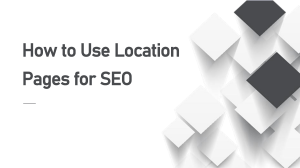 How to Use Location Pages for SEO