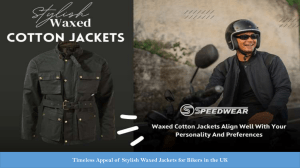 Timeless Appeal of Stylish Waxed Jackets for Bikers in the UK